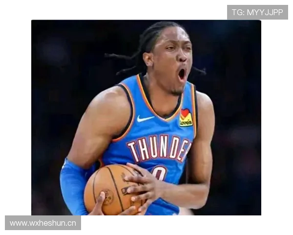 杰伦·威廉姆斯突破得分效率提升显著，助力球队关键时刻拉开差距